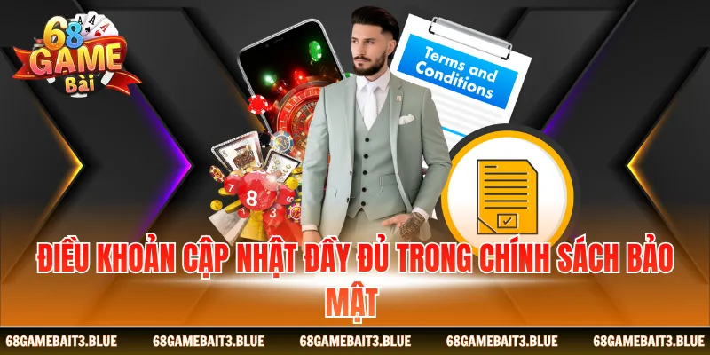 Điều khoản cập nhật đầy đủ trong chính sách bảo mật